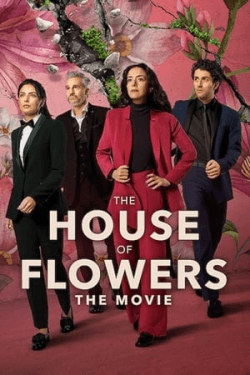 Poster The House of Flowers: The Movie (2021)