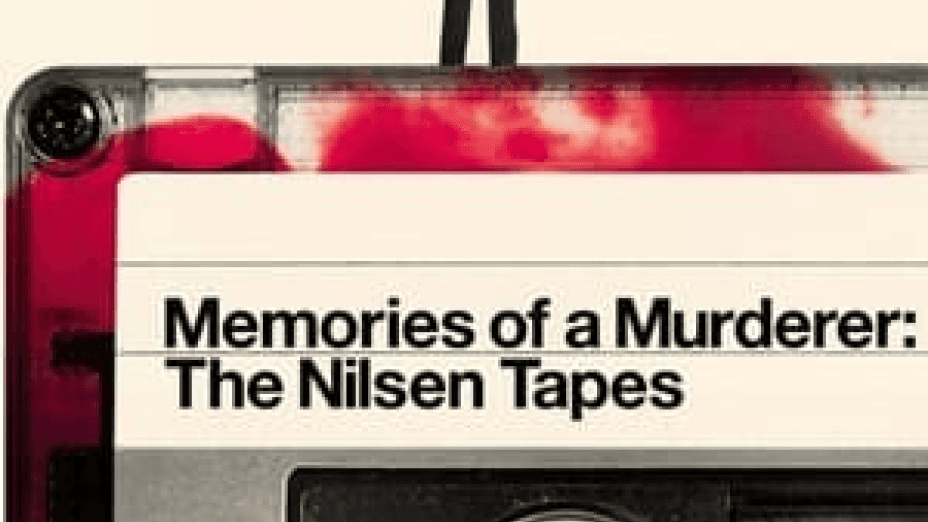 Memories of a Murderer: The Nilsen Tapes (2021)