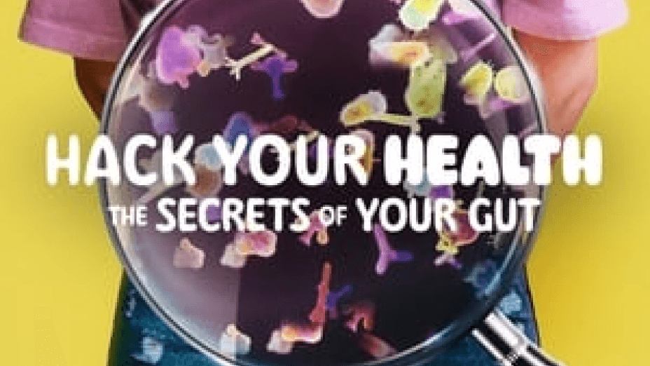 Hack Your Health: The Secrets of Your Gut (2024)