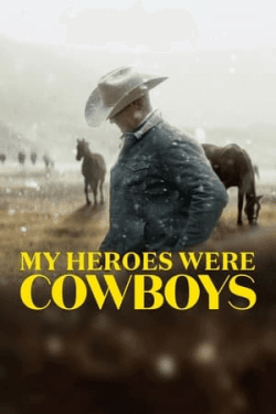 Poster My Heroes Were Cowboys (2021)