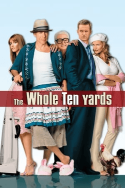 Poster The Whole Ten Yards (2004)