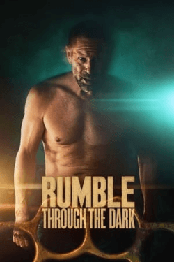 Poster Rumble Through the Dark (2023)