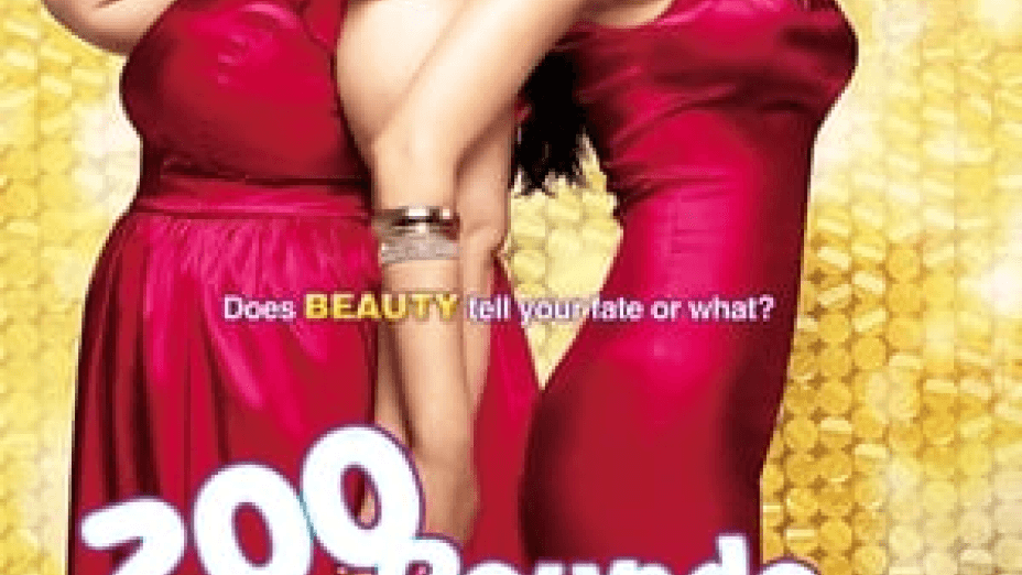 200 Pounds Beauty (2006)