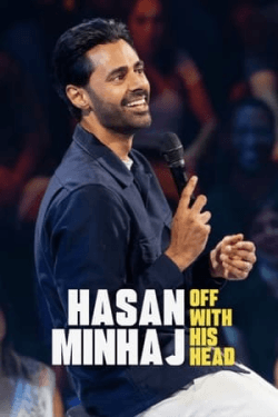 Hasan Minhaj: Off with His Head (2024)