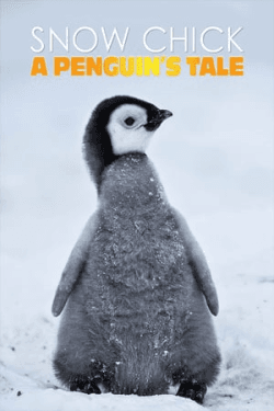 Snow Chick: A Penguin’s Tale (2015)