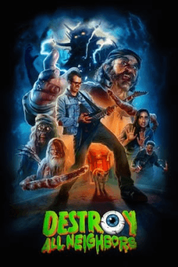 Poster Destroy All Neighbors (2024)