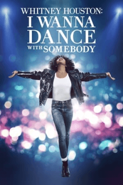 Poster Whitney Houston: I Wanna Dance with Somebody (2022)