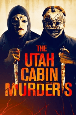 Poster The Utah Cabin Murders (2019)