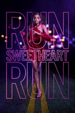 Poster Run Sweetheart Run (2020)