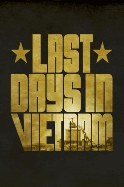 Poster Last Days in Vietnam (2014)