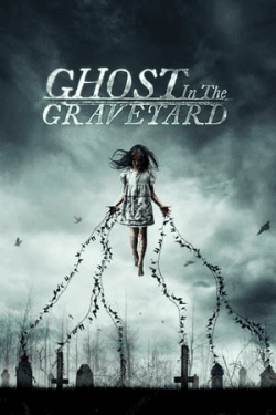 Poster Ghost in the Graveyard (2019)