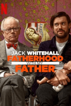 Poster Jack Whitehall: Fatherhood with My Father