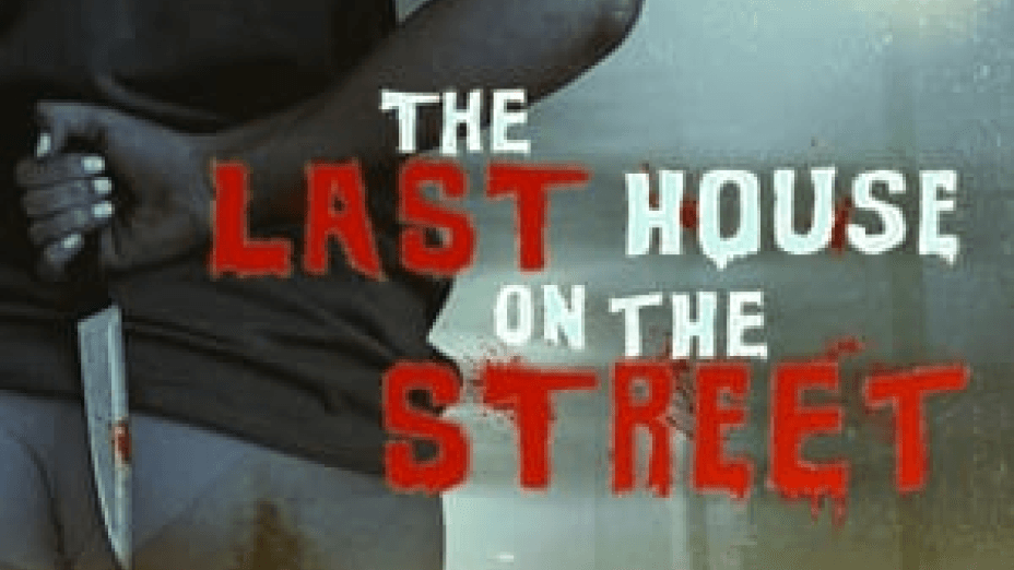 The Last House on the Street (2021)