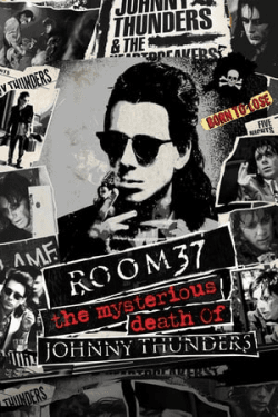 Poster Room 37 The Mysterious Death of Johnny Thunders (2019)