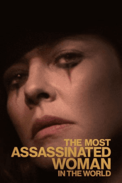 Poster The Most Assassinated Woman in the World (2018)