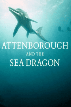 Poster Attenborough and the Sea Dragon (2018)