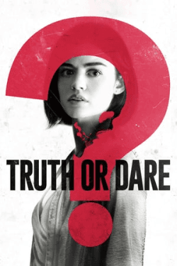 Blumhouse’s Truth or Dare (2018)