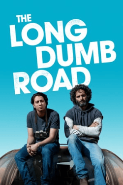 Poster The Long Dumb Road (2018)