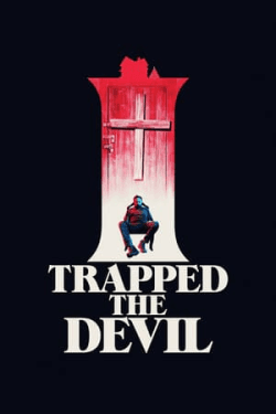 Poster I Trapped the Devil (2019)