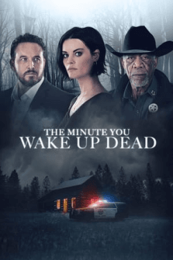 The Minute You Wake up Dead (2022)