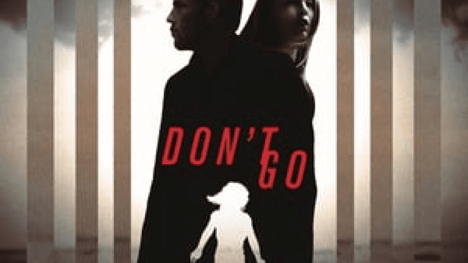 Don’t Go (2018)