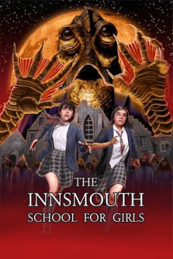 The Innsmouth School for Girls (2023)