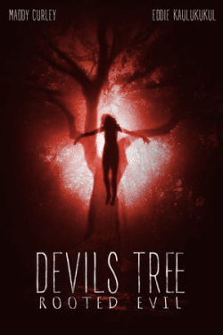 Poster Devil’s Tree: Rooted Evil (2018)