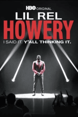 Lil Rel Howery: I Said It. Y’all Thinking It (2022)