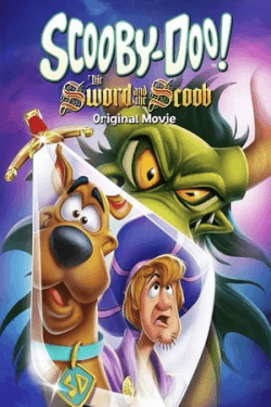 Poster Scooby-Doo! The Sword and the Scoob (2021)