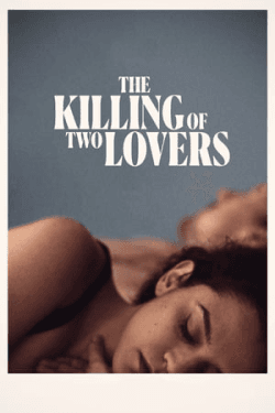 Poster The Killing of Two Lovers (2021)