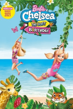 Poster Barbie & Chelsea the Lost Birthday (2021)