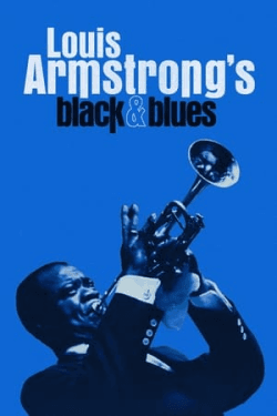 Poster Louis Armstrong’s Black & Blues (2022)