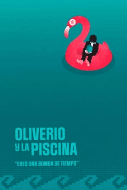 Poster Oliverio y la Piscina (2022)