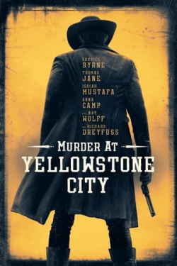 Murder at Yellowstone City (2022)