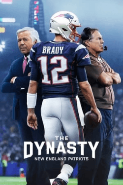 Poster The Dynasty: New England Patriots