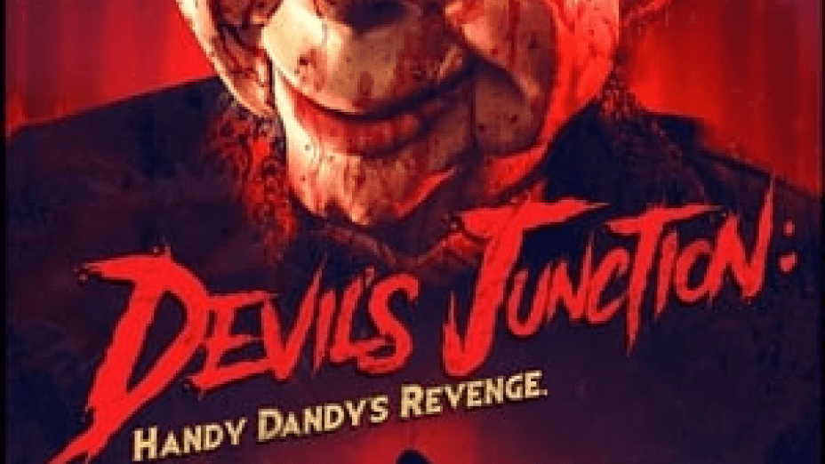 Devil’s Junction: Handy Dandy’s Revenge (2019)