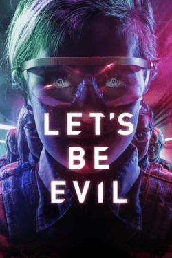 Poster Let’s Be Evil (2016)