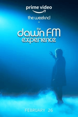 The Weeknd x the Dawn FM Experience (2022)