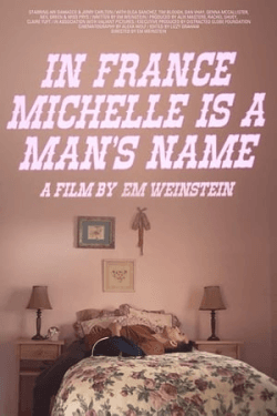 In France Michelle Is a Man’s Name (2020)