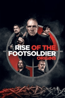 Poster Rise of the Footsoldier: Origins (2021)