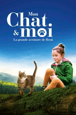 Mon chat et moi, la grande aventure de Rroû (2023)