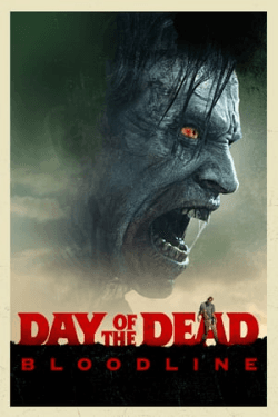 Poster Day of the Dead: Bloodline (2018)