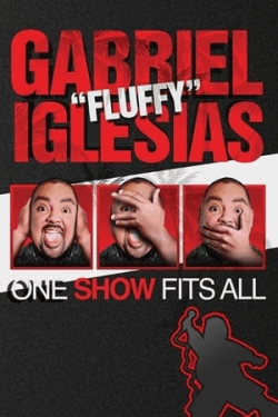 Poster Gabriel “Fluffy” Iglesias: One Show Fits All (2019)