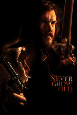 Poster Never Grow Old (2019)