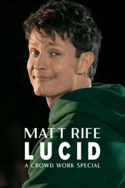 Poster Matt Rife: Lucid – A Crowd Work Special (2024)