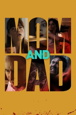 Poster Mom and Dad (2017)