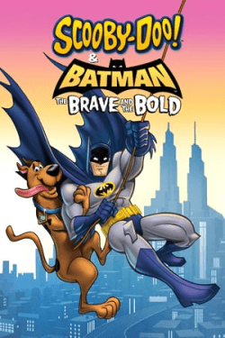 Poster Scooby-Doo & Batman: The Brave and the Bold (2018)