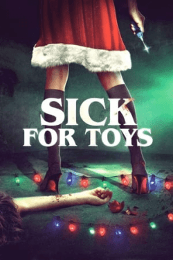 Poster Sick for Toys (2018)