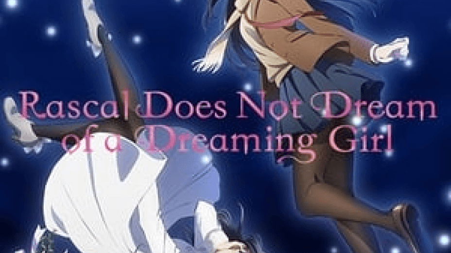 Rascal Does Not Dream of a Dreaming Girl (2019)