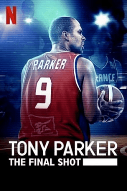 Poster Tony Parker: The Final Shot (2021)